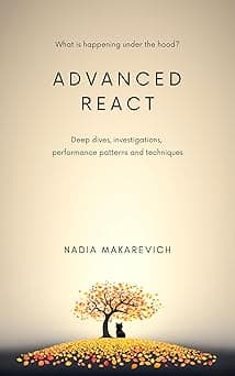 Advanced React: Deep dives, investigations, performance patterns and techniques